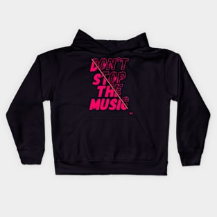 Don't Stop The Music Kids Hoodie